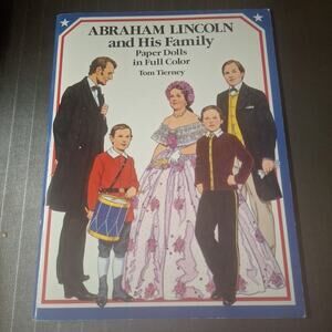 1987 ABRAHAM LINCOLN AND HIS FAMILY PAPER DOLLS TOM TIERNEY NEW